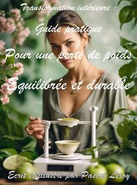 Produktbild: Transformation int&eacute;rieure : Guide pratique pour une perte de poids &eacute;quilibr&eacute;e et durable