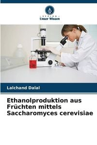Produktbild: Ethanolproduktion aus Fr&uuml;chten mittels Saccharomyces cerevisiae