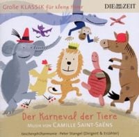 Bild vom Artikel ZEIT Klassik f.kleine Hörer: Karneval der Tiere vom Autor Taschenphilharmonie