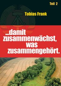 Produktbild: ... damit zusammenw&auml;chst, was zusammengeh&ouml;rt