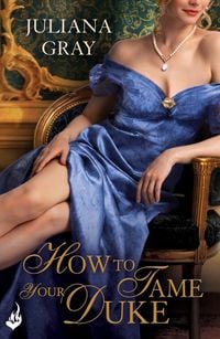 Produktbild: How To Tame Your Duke: Princess In Hiding Book 1
