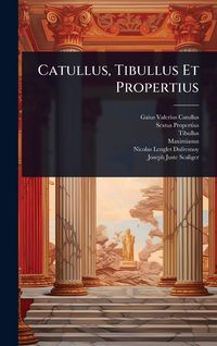 Produktbild: Catullus, Tibullus Et Propertius