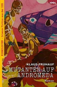 Produktbild: Mutanten Auf Andromeda