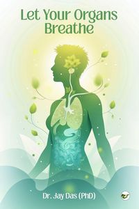 Produktbild: Let Your Organs Breathe