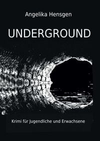 Produktbild: UNDERGROUND - Krimi f&uuml;r Jugendliche und Erwachsene