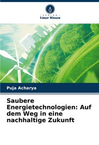 Produktbild: Saubere Energietechnologien: Auf dem Weg in eine nachhaltige Zukunft