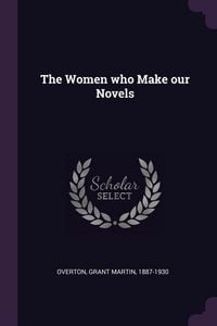 Produktbild: The Women who Make our Novels