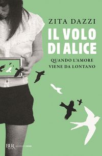Produktbild: Il volo di Alice. Quando l'amore viene da lontano