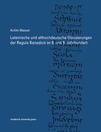 Bild vom Artikel Lateinische und althochdeutsche Glossierungen der Regula Benedicti im 8. und 9. Jahrhundert vom Autor Achim Masser