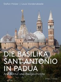 Produktbild: Die Basilika Sant'Antonio in Padua