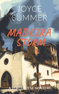 Produktbild: Madeira Storm (A Portuguese Mystery, #2)