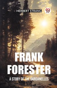 Produktbild: Frank Forester A Story Of The Dardanelles