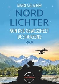 Produktbild: Nordlichter: Von der Gewissheit des Herzens