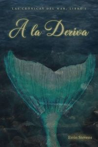 Produktbild: A la deriva (Las Cr&oacute;nicas Mer)