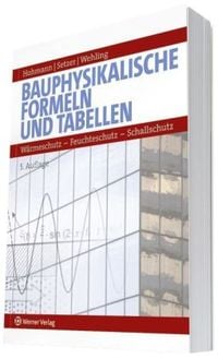 Produktbild: Bauphysikalische Formeln und Tabellen
