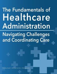 Produktbild: The Fundamentals of Healthcare Administration