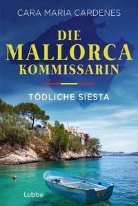 Die Mallorca-Kommissarin - Tödliche Siesta
