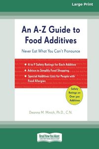 Produktbild: An A-Z Guide to Food Additives (16pt Large Print Edition)