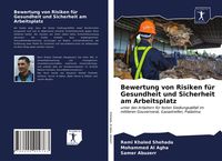 Produktbild: Bewertung von Risiken f&uuml;r Gesundheit und Sicherheit am Arbeitsplatz