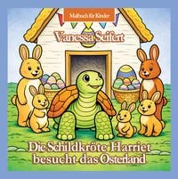 Produktbild: Die Schildkr&ouml;te Harriet besucht das Osterland | Kinder-Malbuch
