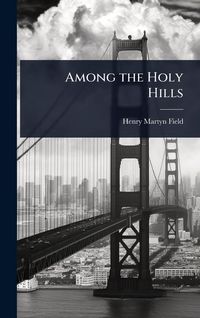 Produktbild: Among the Holy Hills