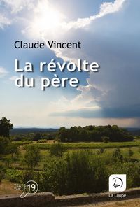 Produktbild: La r&eacute;volte du p&egrave;re