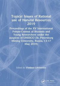 Produktbild: Topical Issues of Rational use of Natural Resources 2019