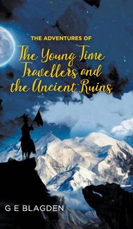 Produktbild: The Adventures of the Young Time Travellers and the Ancient Ruins