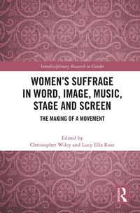 Produktbild: Women's Suffrage in Word, Image, Music, Stage and Screen