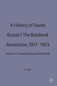 Produktbild: A History of Soviet Russia: 1 The Bolshevik Revolution, 1917-1923