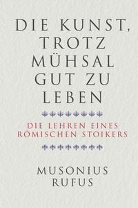 Produktbild: Die Kunst, trotz M&uuml;hsal gut zu leben