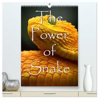 Produktbild: The Power Of Snake (hochwertiger Premium Wandkalender 2027 DIN A2 hoch), Kunstdruck in Hochglanz