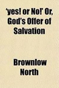 Produktbild: Yes! or No!' Or, God's Offer of Salvation