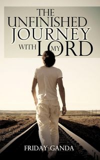 Produktbild: The Unfinished Journey with My Lord