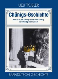 Produktbild: Ch&uuml;nigs-Gschichte