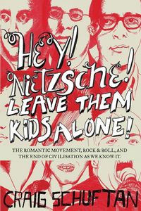 Produktbild: HEY NIETZSCHE LEAVE THEM KIDS ALONE