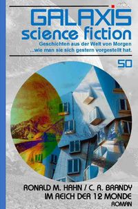 Produktbild: Galaxis Science Fiction, Band 50: Im Reich der 12 Monde