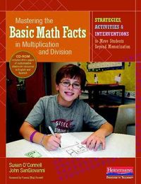 Produktbild: Mastering the Basic Math Facts in Multiplication and Division: Strategies, Activities & Interventions to Move Students Beyond Memorization