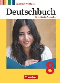 Produktbild: Deutschbuch 8. Schuljahr - Erweiterte Ausgabe - Nordrhein-Westfalen - Sch&uuml;lerbuch
