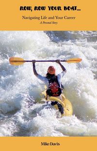 Produktbild: Row, Row Your Boat - Navigating Life and Your Career