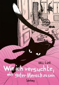 Produktbild: Wie ich versuchte, ein guter Mensch zu sein