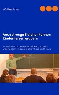 Produktbild: Auch strenge Erzieher k&ouml;nnen Kinderherzen erobern