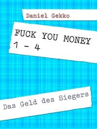 Produktbild: Fuck You Money 1 bis 4