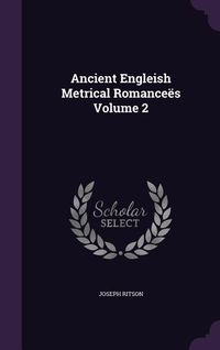 Produktbild: Ancient Engleish Metrical Romance&euml;s Volume 2