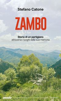 Produktbild: Zambo. Storia di un partigiano attraverso i luoghi della sua memoria