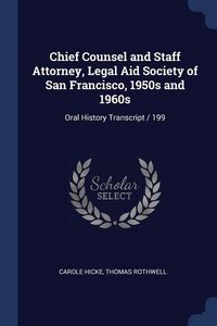 Produktbild: Chief Counsel and Staff Attorney, Legal Aid Society of San Francisco, 1950s and 1960s