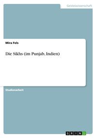 Produktbild: Die Sikhs (im Punjab, Indien)