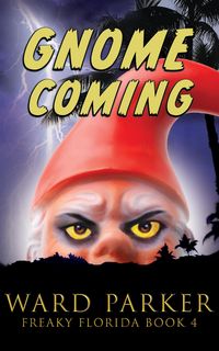 Produktbild: Gnome Coming: A Horror Comedy Mystery
