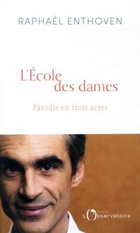 Produktbild: L'&eacute;cole des dames : parodie en trois actes