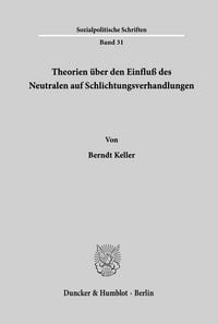 Produktbild: Theorien &uuml;ber den Einflu&szlig; des Neutralen auf Schlichtungsverhandlungen.